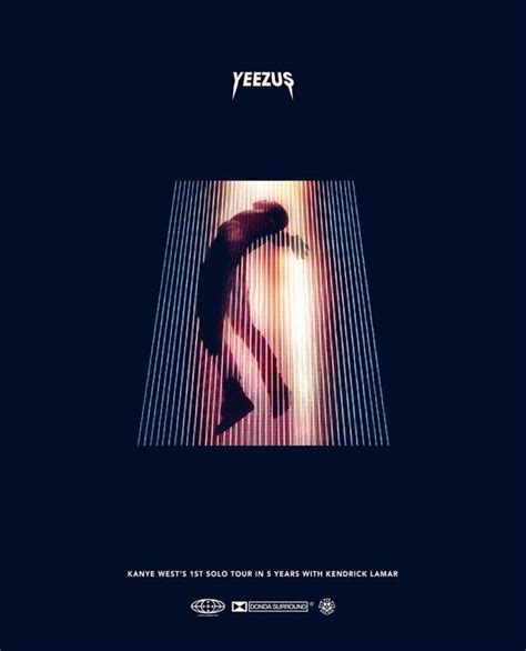 Yeezus Tour 2013 Kanye West Yeezus Yeezus Tour Kanye West Tour Dates