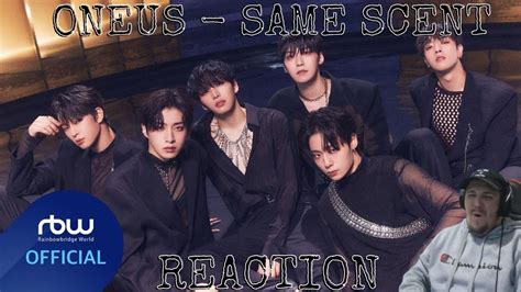 Oneus Same Scent Mv Reaction Youtube