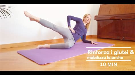 Rinforza I GLUTEI E Mobilizza Le Anche Sequenza Pilates Decubito