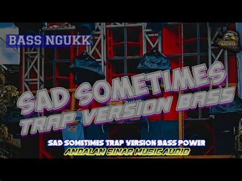 Dj Trap Sad Someone Version Bass Sinar Music Audio Youtube