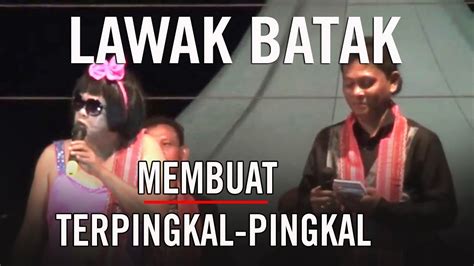 Lawak Batak Membuat Terpingkal Pingkal Youtube