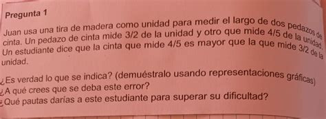 Juan Usa Una Tira De Madera Como Unidad Para Medir El Largo De Dos