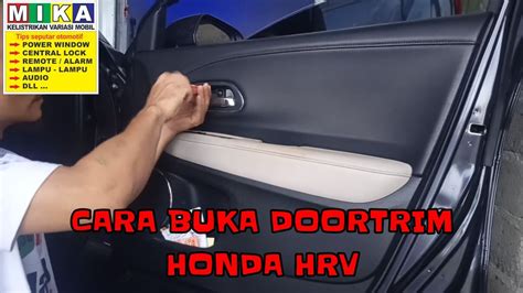 Cara Buka Doortrim Honda HRV YouTube