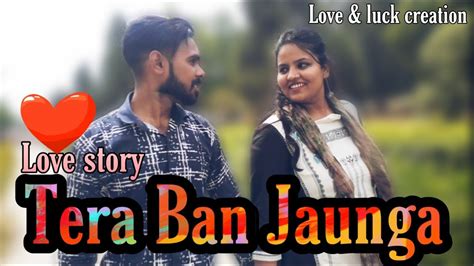 Kabir Singh Tera Ban Jaunga Cover Love Story Video Present By