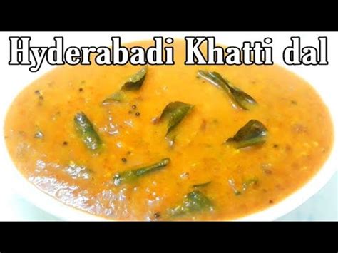 Hyderabadi Khatti Dal Recipe Khatti Dal Recipe How To Make Khatti