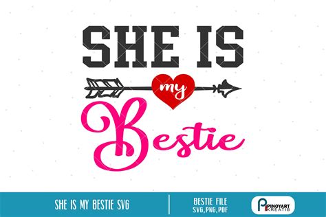 Best Friend Svg She Is My Bestie Svg Bestie Svg Best Friend Clip Art