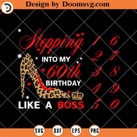 Stepping Into My Th Birthday Like A Boss Svg Birthday Girl Svg Doomsvg