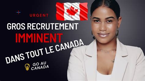 URGENT Recrutement International Imminent Dans Tout Le Canada YouTube