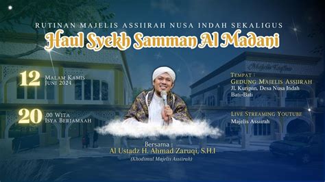 Haul Syekh Samman Al Madani Di Majelis Assiirah Nusa