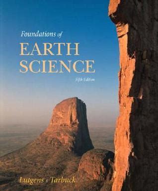 Foundations Of Earth Science By Frederick K Lutgens Goodreads