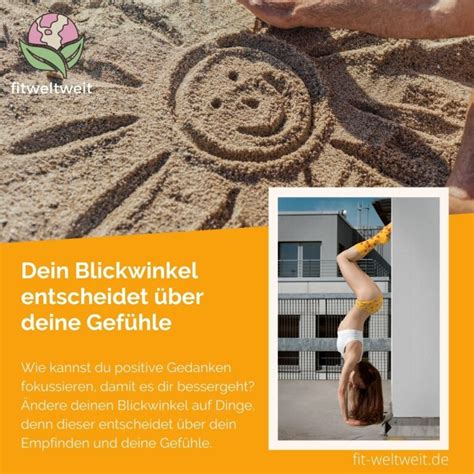 Positive Gedanken Fokussieren Dein Blickwinkel Entscheidet Ber Deine