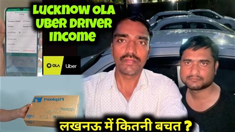 Lucknow Ola Uber Driver Income Ola Uber Driver Earning In Lucknow