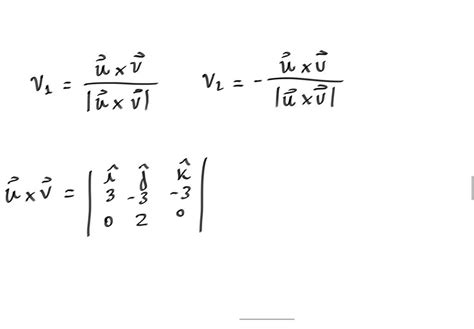 Solved Find The Vector Orthogonal To Two Given Vectors Find Two Unit