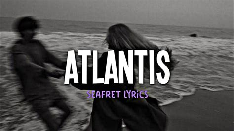 Seafret Atlantis Lyrics Youtube