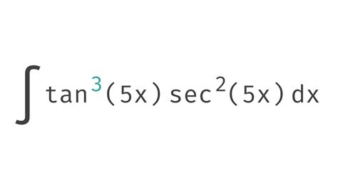 Trigonometric Integral Secant And Tangent Tan 3 5x Sec 2 5x Glass