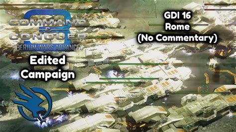 C C3 Tiberium Wars Advance Edited Campaign GDI 16 NC YouTube