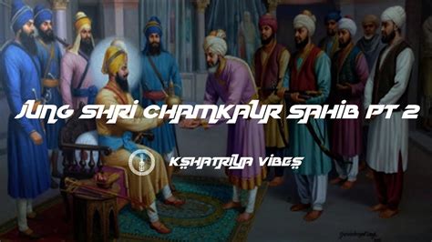 Remix Katha Jung Shri Chamkaur Sahib Part Giani Sher Singh Ji