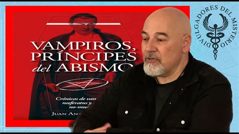 VAMPIROS PRÍNCIPES del ABISMO por Juan Antonio Sánz YouTube