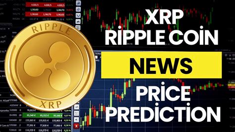 Ripple XRP News Today Ripple XRP Price Prediction Ripple XRP