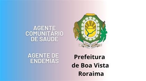 Prefeitura De Boa Vista Roraima Agente De Endemias E Agente