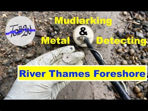 Mudlarking Metal Detecting River Thames Foreshore YouTube