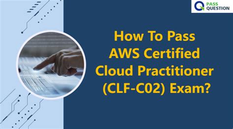 How To Pass Aws Certified Cloud Practitioner Clf C Exam