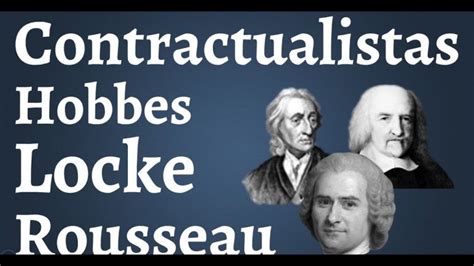 Teorias Contractualistas Hobbes Locke Y Rousseau Actualizado Enero