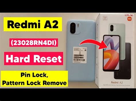 Redmi A2 23028RN4DI Hard Reset Mi A2 New 2023 Unlock Pattern