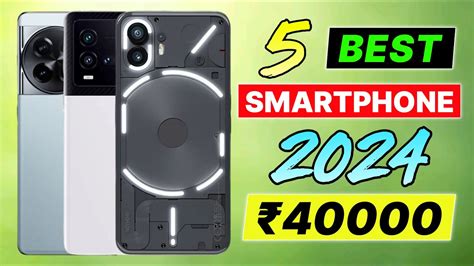 Top 5 Best Mobile Phones Under 40000 In 2024 Top 5 Best Phone Under