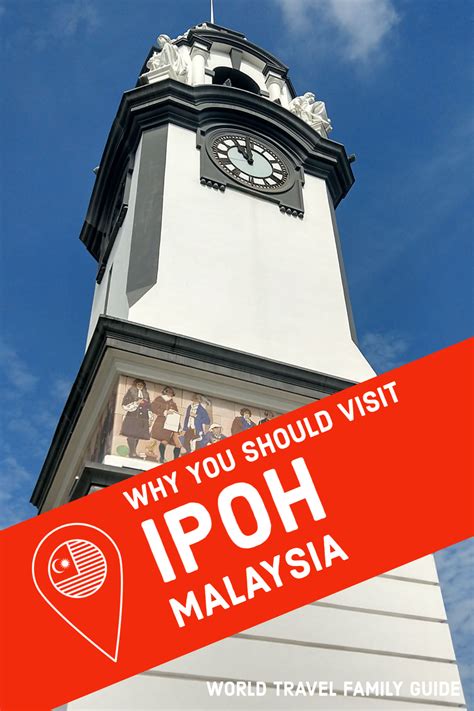 Ipoh Malaysia, With Family and Kids - World Travel Family