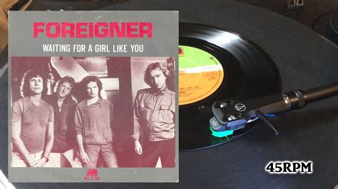 Foreigner Waiting For A Girl Like You Atlantic K