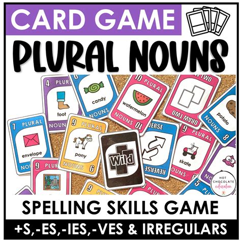 Plural Noun Endings Card Game Practice S Es Ies And Ves And Irregulars Made By Teachers