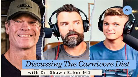 Ep 21 Discussing The Carnivore Diet With Dr Shawn Baker Md Youtube