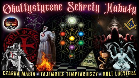 Okultystyczne Sekrety Kabały Czarna Magia Tajemnice Templariuszy i