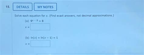 Solved Solve Each Equation For X Find Exact Answers Not