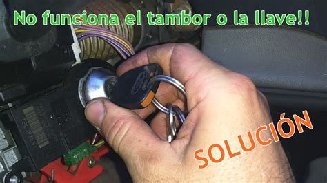 Llave O Tambor De Arranque No Funciona Soluci N Ford Escort