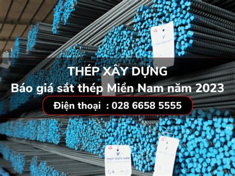 Bảng Báo Giá Thép Xây Dựng Miền Nam Mới Nhất Ngày 29 01 2023