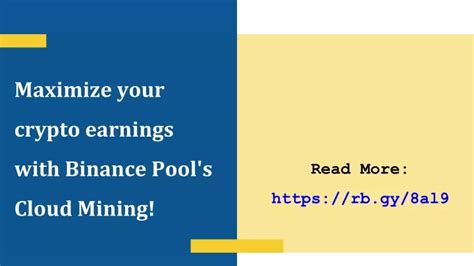 Ppt Maximize Your Crypto Earnings With Binance Pools Cloud Mining