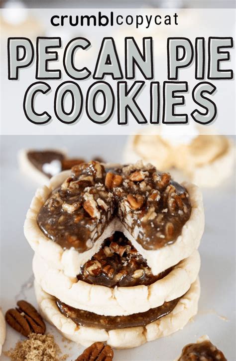 Copycat Crumbl Pecan Pie Cookies Cooking With Karli Crumble Cookie