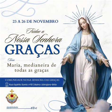 Tríduo em honra a Nossa Senhora das Graças de 23 a 26 de novembro em