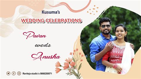 Kusuma S Weddinig Celebrations Pavan Weds Anusha Raviteja