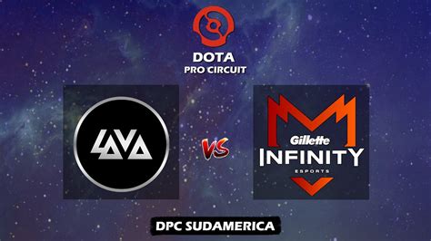 Lava Vs Infinity Esports Dpc Sudam Rica Youtube