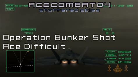 Operation Bunker Shot Ace Difficult Console Ace Combat Playthrough