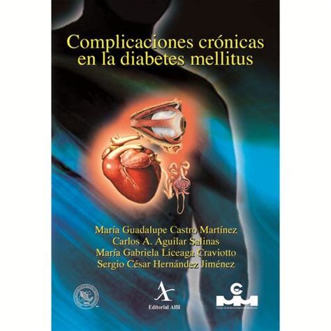 Complicaciones Crónicas En La Diabetes Mellitus