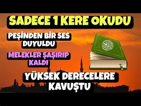 SADECE 1 KERE OKUDU PEŞİNDEN BİR SES DUYULDU MELEKLER ŞAŞIRIP KALDI