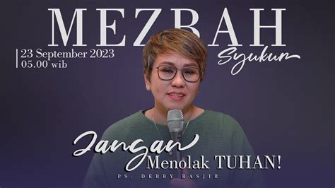 Mezbah Syukur Sabtu September Pk Wib Jangan Menolak