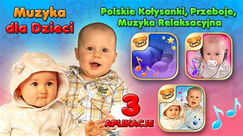 Muzyka dla Dzieci Kołysanki oraz Dziecięce Przeboje 123 Kids Fun Apps