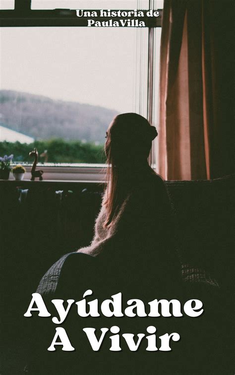 Pin de Wattpad Recomendaciones en PORTADAS Portadas Ayúdame Historia