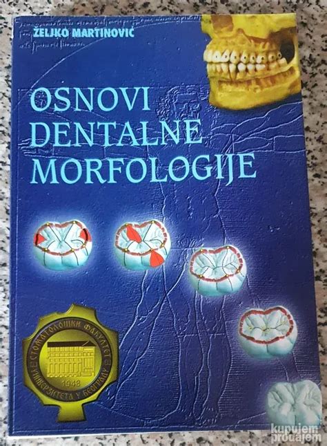 Osnovi Dentalne Morfologije Eljko Martinovi Nova Kupujemprodajem