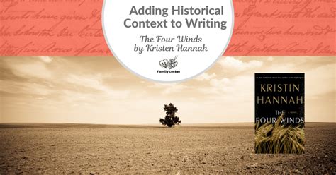 Adding Historical Context to Writing: The Four Winds by Kristen Hannah ...